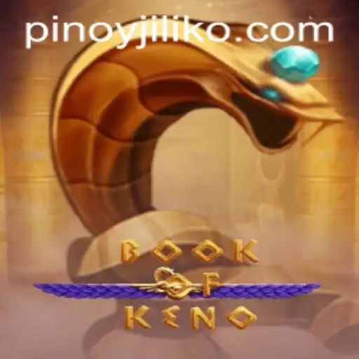 Discovering the Excitement of BookOfKeno on Jiliko.COM