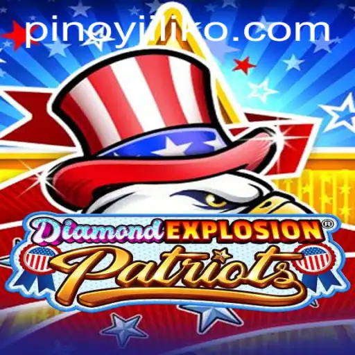 DiamondExplosionPatriots: A Dazzling New Adventure in Gaming