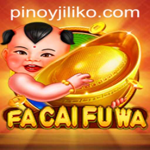 Unveiling the Thrills and Features of FaCaiFuWa on Jiliko.COM