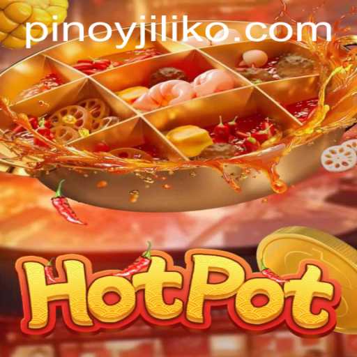 Exploring Hotpot: A Unique Game Experience by Jiliko.COM