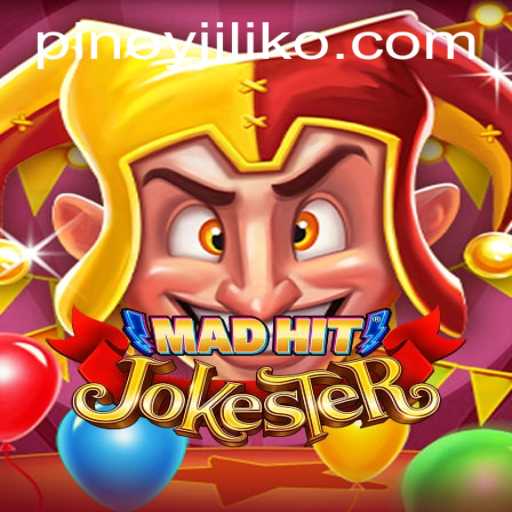 MadHitJokester: Unveiling the Hilariously Chaotic World of Jiliko.COM's Latest Game