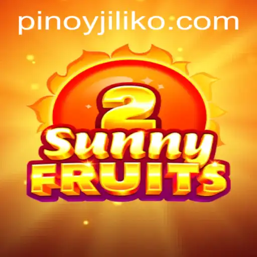 Exploring SunnyFruits2: A Vibrant Experience on Jiliko.COM