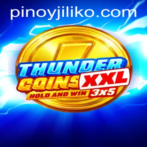 Unlock the Adventure in ThunderCoinsXxl at Jiliko.COM