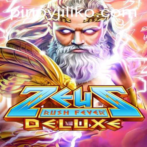 Explore the Mythical Adventure of ZeusRushFeverDeluxe: A Detailed Game Guide